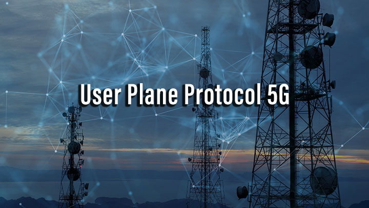 User Plane Protocol 5G