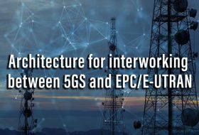 Architecture for interworking between 5GS and EPC/E-UTRAN
